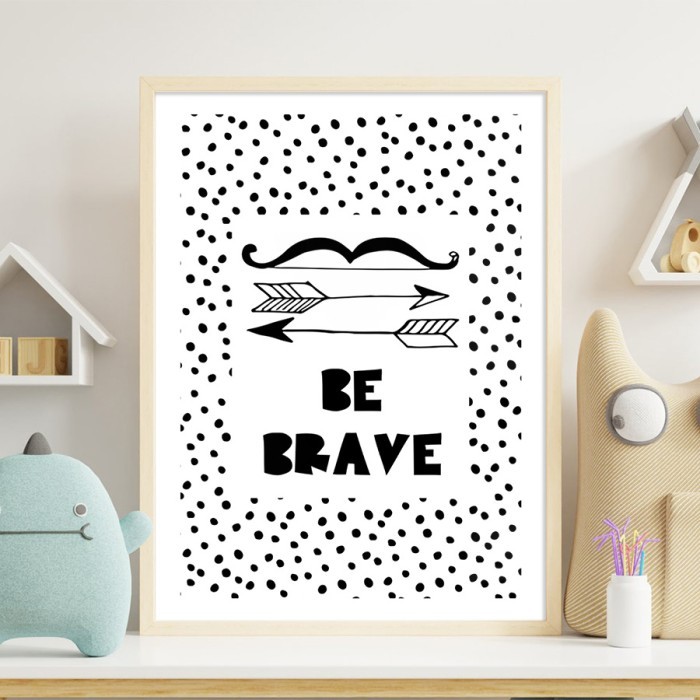 Αφίσα Poster Be brave με κορνίζα