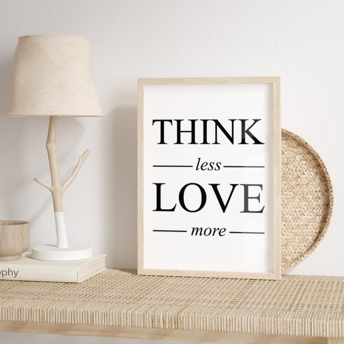 Αφίσα Poster Think less Love more με κορνίζα