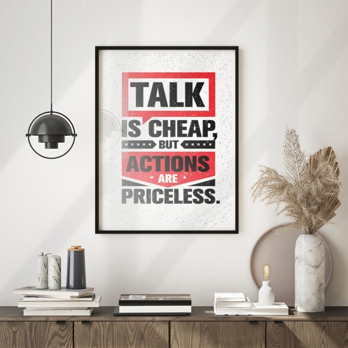 Αφίσα Poster Actions are priceless με κορνίζα