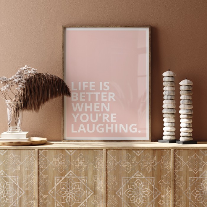 Αφίσα Poster Life is better when you're laughing με κορνίζα