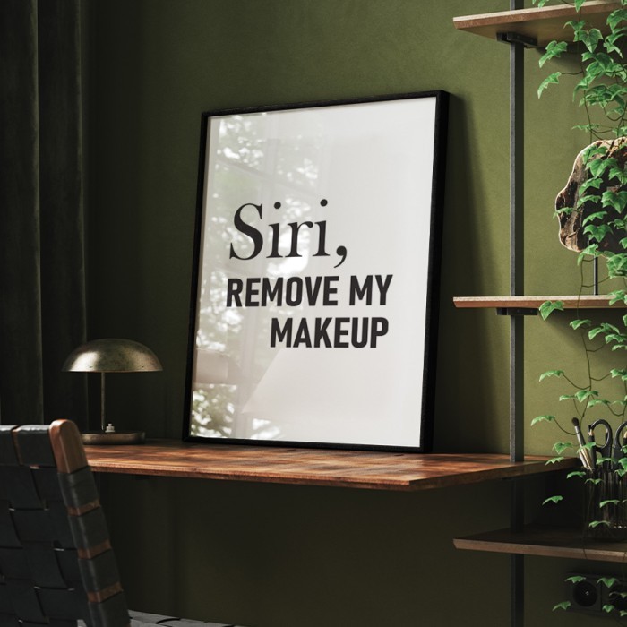 Αφίσα Poster Siri, Remove my makeup με κορνίζα