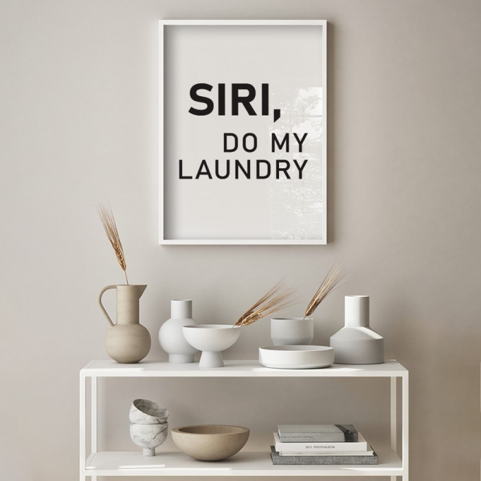 Αφίσα Poster Siri, do my laundry με κορνίζα