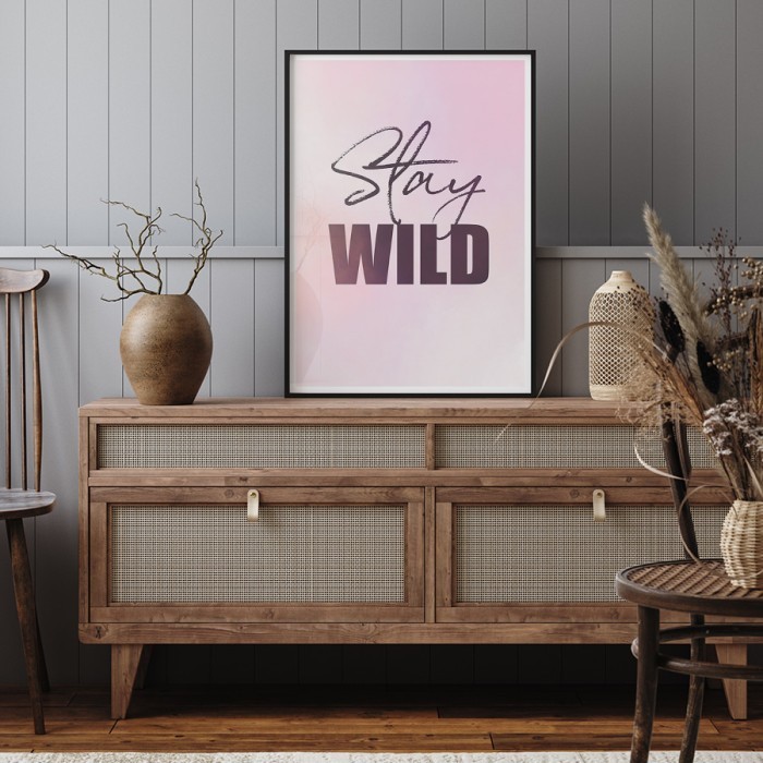 Αφίσα Poster Stay wild με κορνίζα