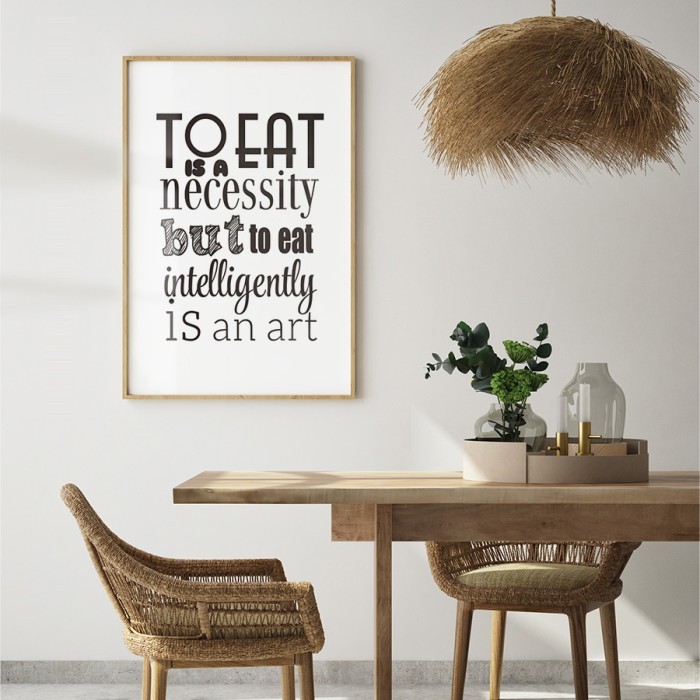 Αφίσα Poster To eat intelligently is an art με κορνίζα
