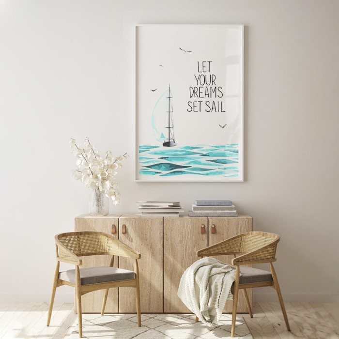 Αφίσα Poster Let Your Dreams Set Sail δωματίου