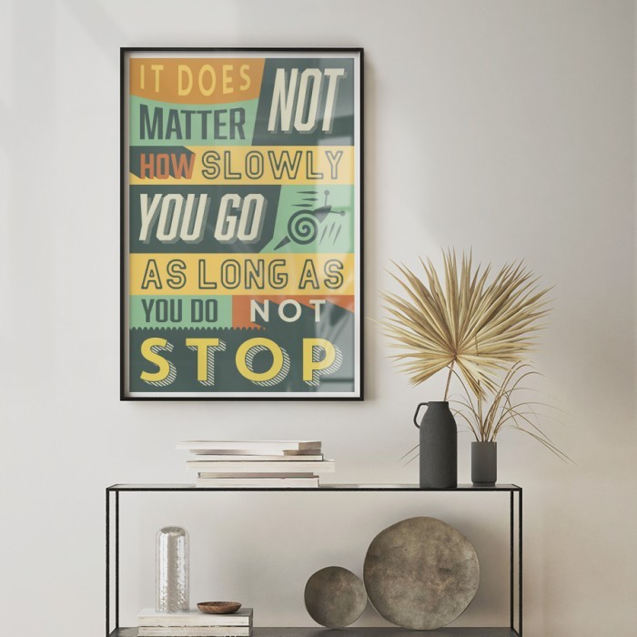 Αφίσα Poster Μη σταματάς με κορνίζα