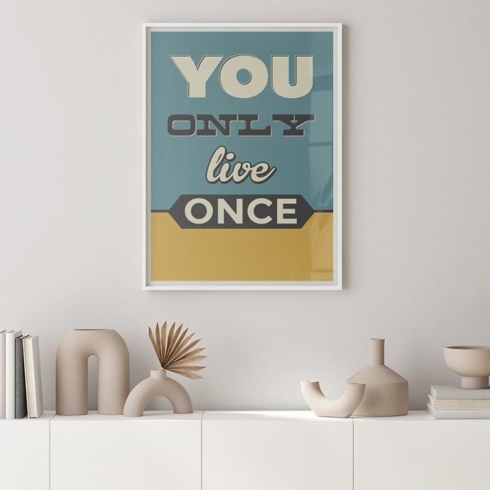 Αφίσα Poster You only live once με κορνίζα