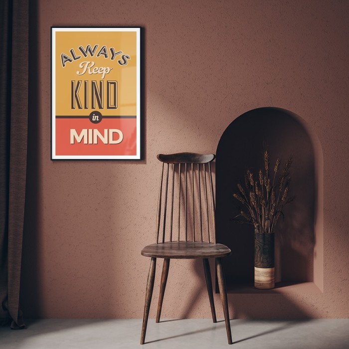 Αφίσα Poster Πορέψου με καλοσύνη δωματίου