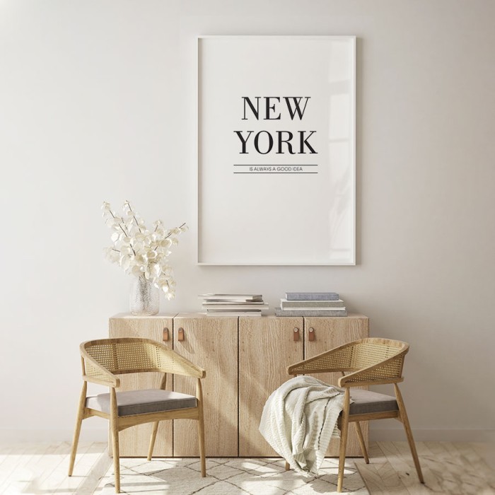 Αφίσα Poster Η Νέα Υόρκη είναι πάντα πολύ καλή ιδέα δωματίου