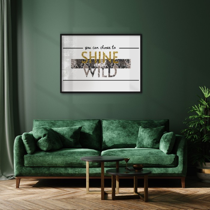 Αφίσα Poster Shine wild για σαλόνι