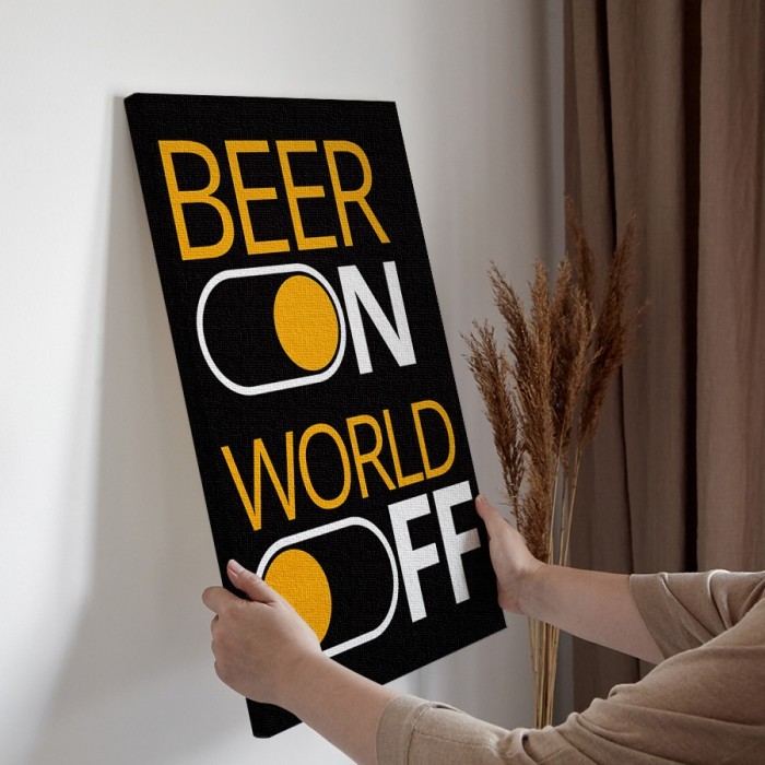 Beer on,World off σε Πίνακα σε καμβά για την διακόσμηση τοίχου
