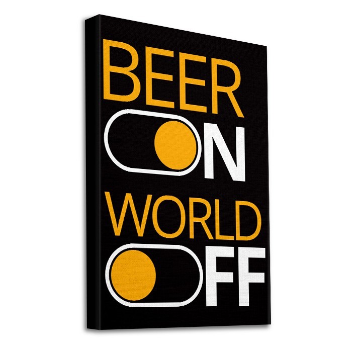 Beer on,World off σε Πίνακα σε καμβά με τελάρο