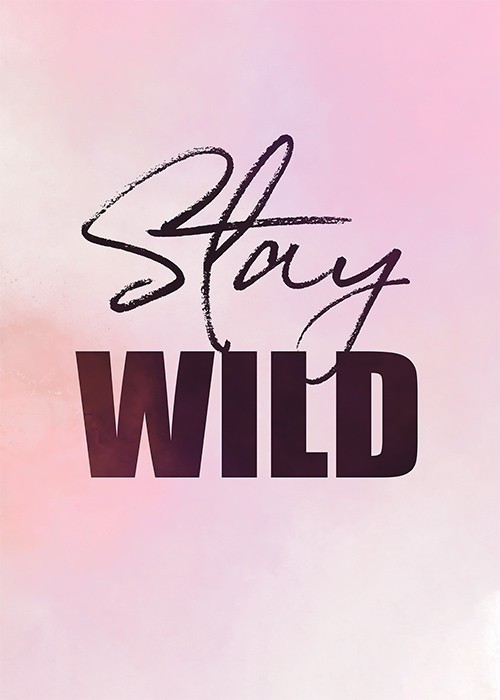 Αφίσα Poster Stay wild