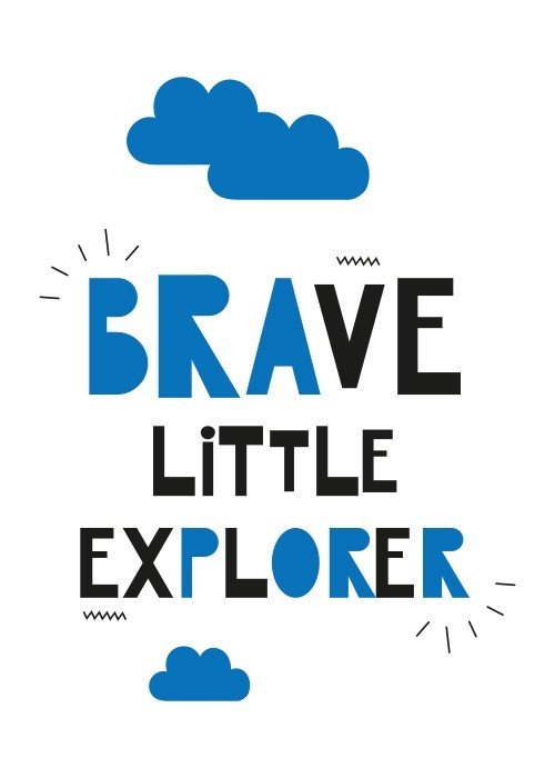 Αφίσα Poster Brave little explorer