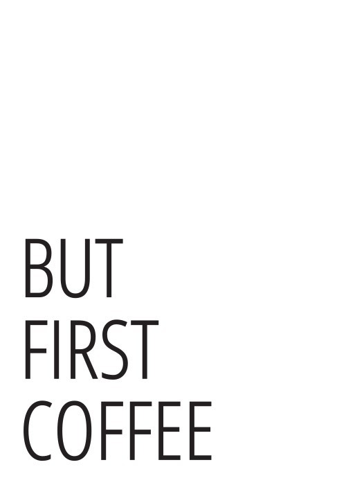 Αφίσα Poster But first coffee 