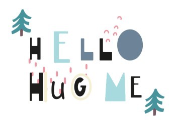 Hello hug me