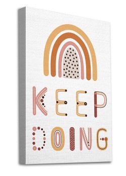 Keep doing