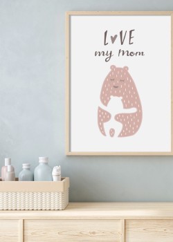 Bear: Love my mom