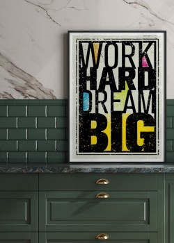 Work hard,dream big