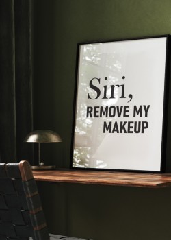 Siri, Remove my makeup
