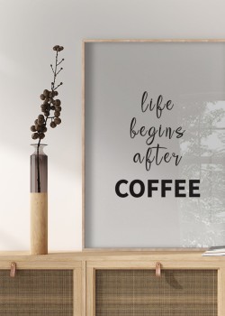 Life begins after Coffee