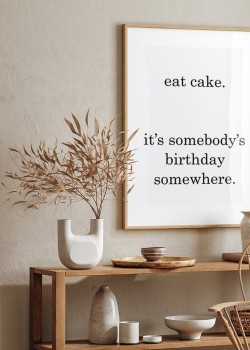 Eat cake