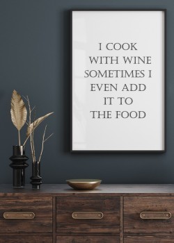I cook with wine