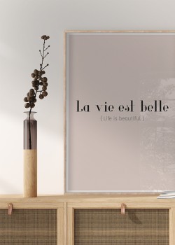 La vie est belle