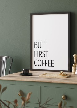 But first coffee