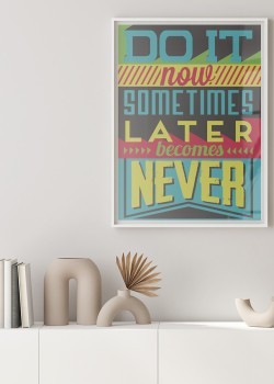 Μην αφήνεις τίποτα για αύριο