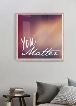 You matter