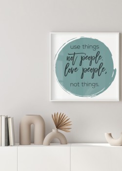 Love people, not things