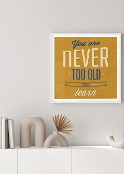 Never too old