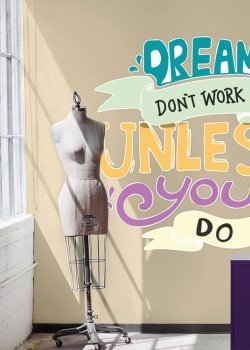 Dreams dont work unless you do
