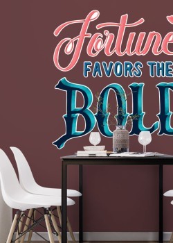 Η τύχη ευνοεί τους τολμηρούς