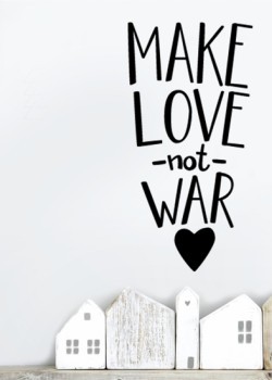 Κάντε έρωτα, όχι πόλεμο!
