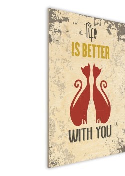 Life Is Better With You